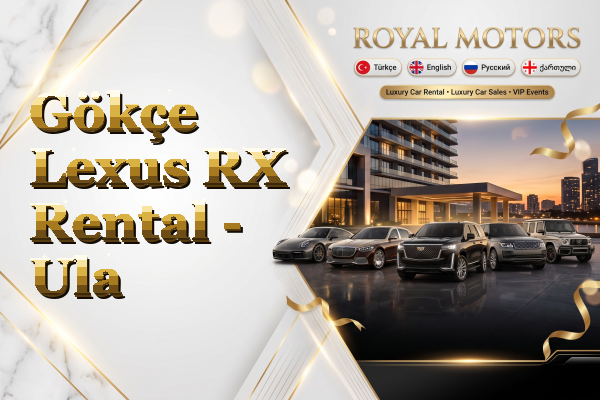 Gökçe Lexus RX Rental - Ula