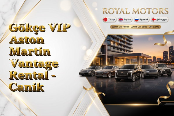 Gökçe VIP Aston Martin Vantage Rental - Canik