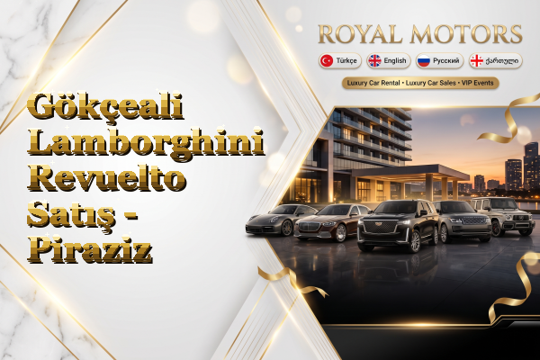 Gökçeali Lamborghini Revuelto Satış - Piraziz
