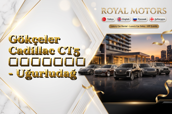Gökçeler Cadillac CT5 გაყიდვა - Uğurludağ