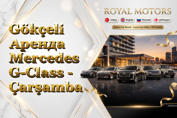 Gökçeli Аренда Mercedes G-Class - Çarşamba