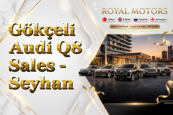 Gökçeli Audi Q8 Sales - Seyhan