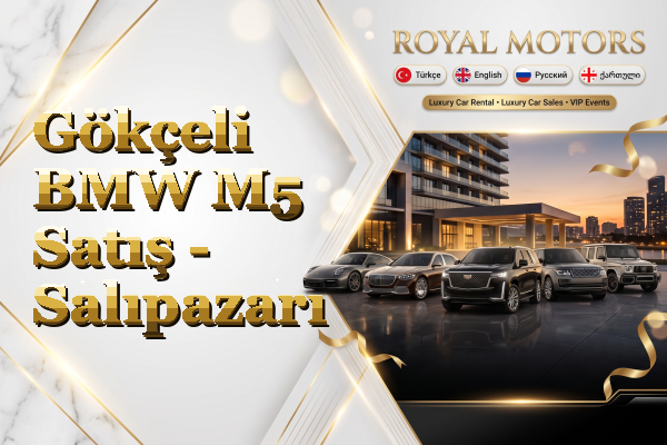 Gökçeli BMW M5 Satış - Salıpazarı