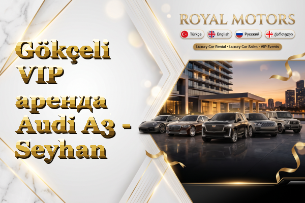 Gökçeli VIP аренда Audi A3 - Seyhan