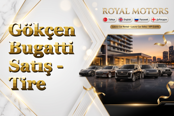 Gökçen Bugatti Satış - Tire