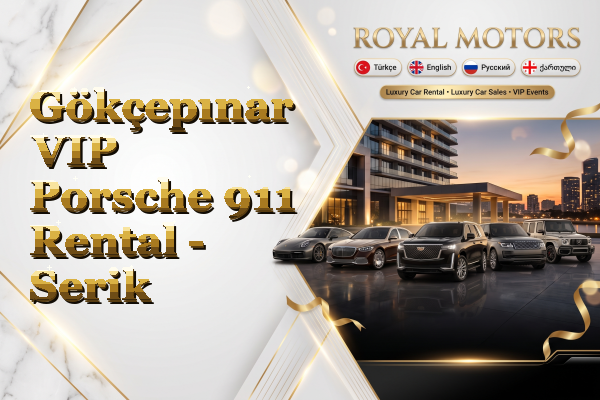 Gökçepınar VIP Porsche 911 Rental - Serik