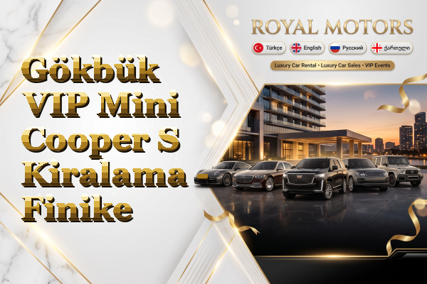 Gökbük VIP Mini Cooper S Kiralama - Finike