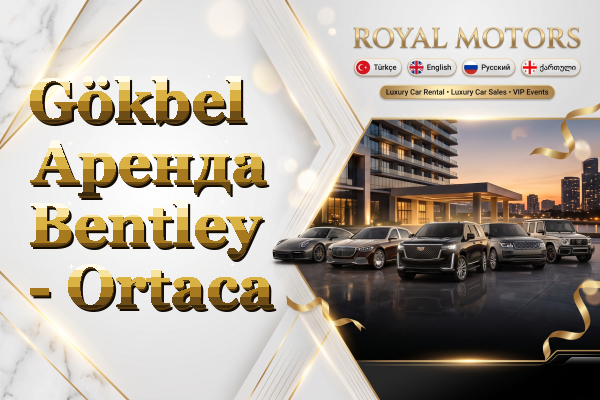 Gökbel Аренда Bentley - Ortaca