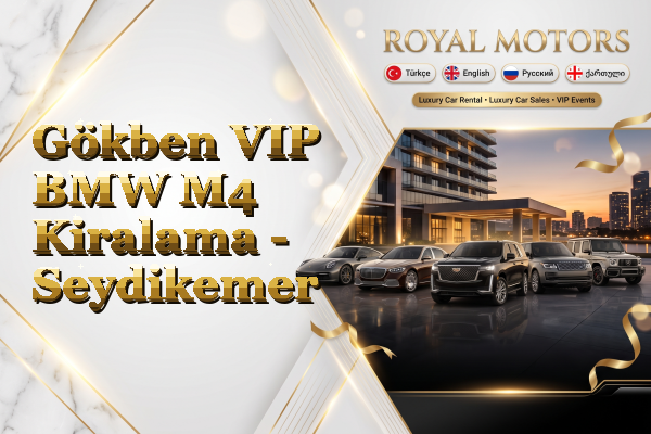 Gökben VIP BMW M4 Kiralama - Seydikemer