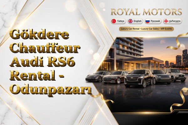 Gökdere Chauffeur Audi RS6 Rental - Odunpazarı