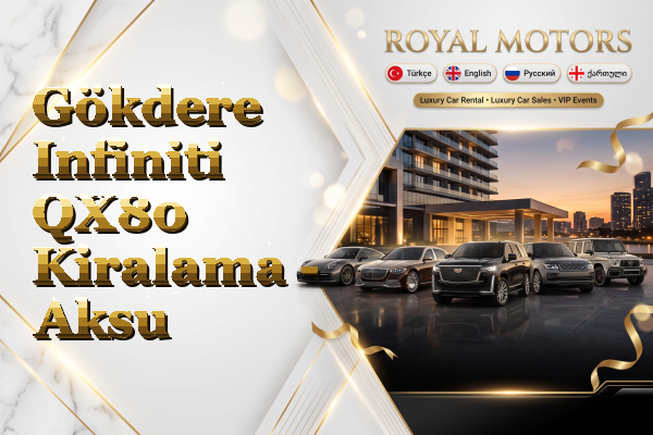 Gökdere Infiniti QX80 Kiralama - Aksu