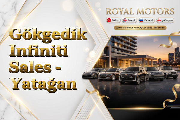 Gökgedik Infiniti Sales - Yatağan