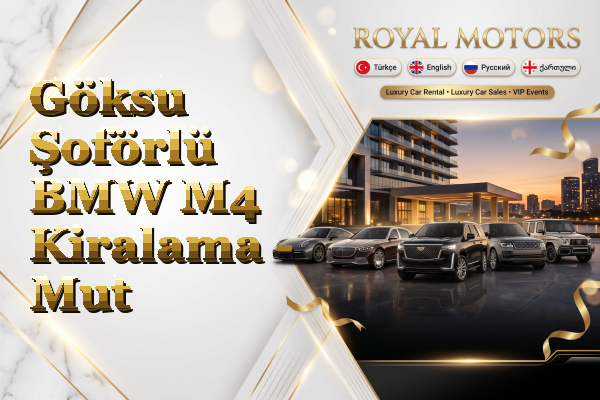 Göksu Şoförlü BMW M4 Kiralama - Mut