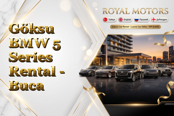 Göksu BMW 5 Series Rental - Buca