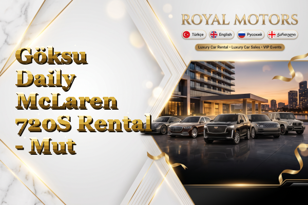 Göksu Daily McLaren 720S Rental - Mut