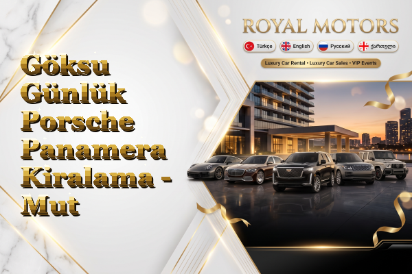 Göksu Günlük Porsche Panamera Kiralama - Mut