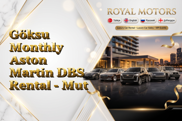 Göksu Monthly Aston Martin DBS Rental - Mut