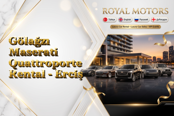 Gölağzı Maserati Quattroporte Rental - Erciş