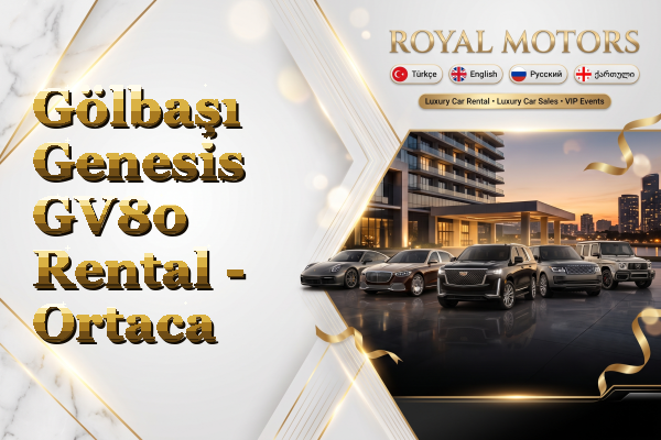 Gölbaşı Genesis GV80 Rental - Ortaca