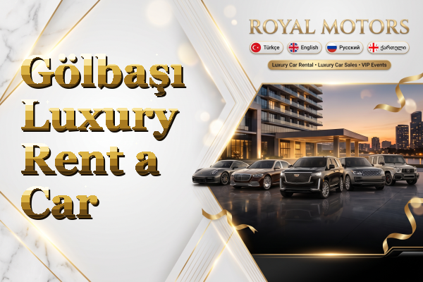 Gölbaşı Luxury Rent a Car