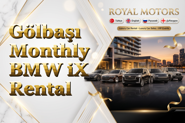 Gölbaşı Monthly BMW iX Rental