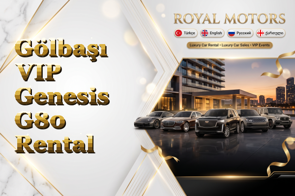 Gölbaşı VIP Genesis G80 Rental