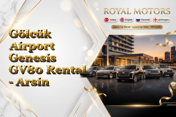 Gölcük Airport Genesis GV80 Rental - Arsin