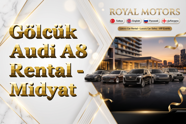 Gölcük Audi A8 Rental - Midyat