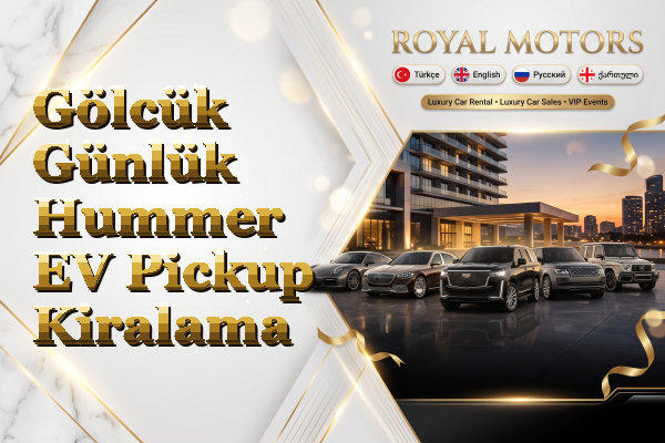 Gölcük Günlük Hummer EV Pickup Kiralama