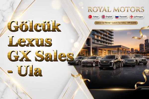 Gölcük Lexus GX Sales - Ula