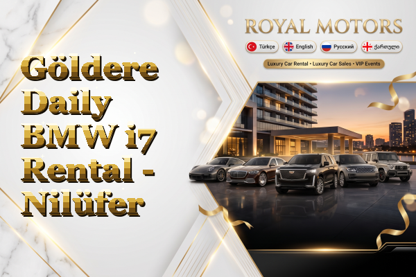 Göldere Daily BMW i7 Rental - Nilüfer