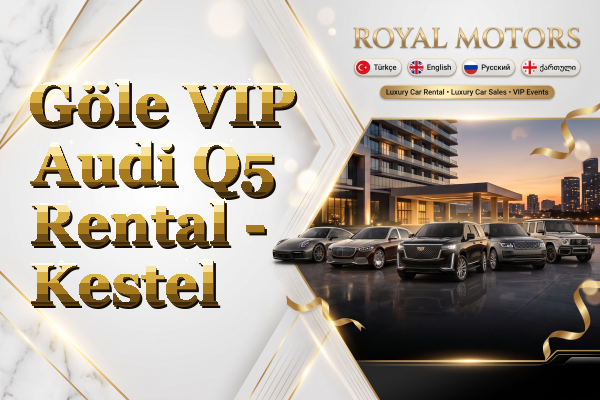 Göle VIP Audi Q5 Rental - Kestel