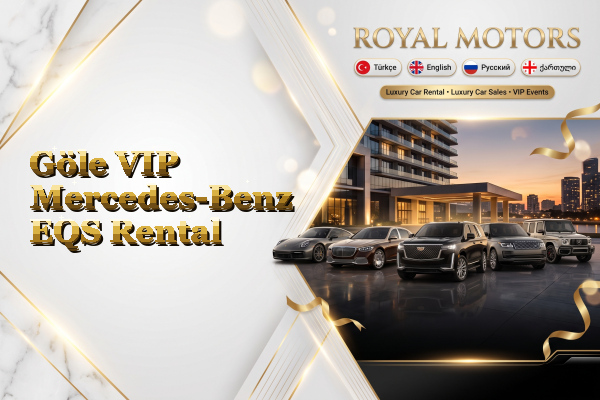 Göle VIP Mercedes-Benz EQS Rental