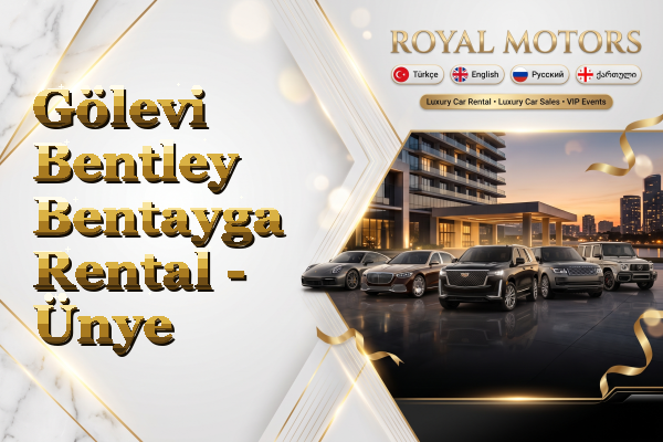 Gölevi Bentley Bentayga Rental - Ünye