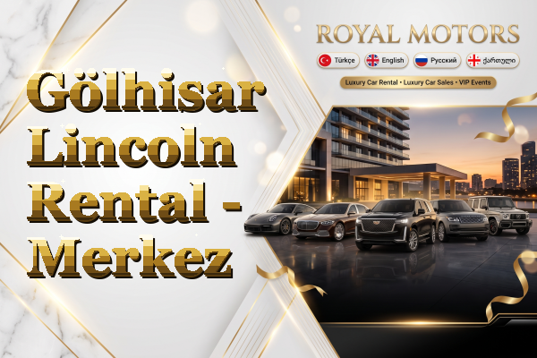 Gölhisar Lincoln Rental - Merkez