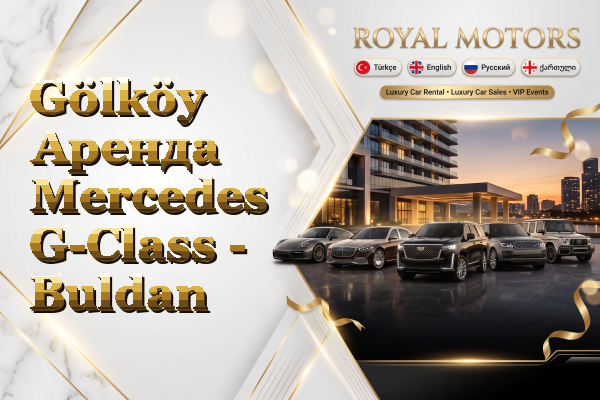 Gölköy Аренда Mercedes G-Class - Buldan