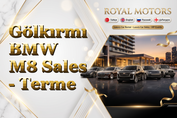 Gölkırmı BMW M8 Sales - Terme