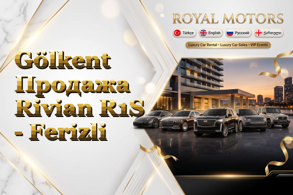 Gölkent Продажа Rivian R1S - Ferizli