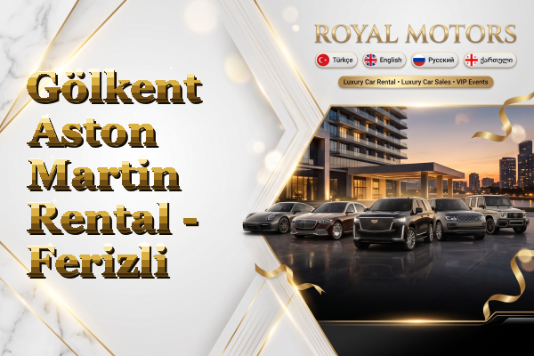 Gölkent Aston Martin Rental - Ferizli