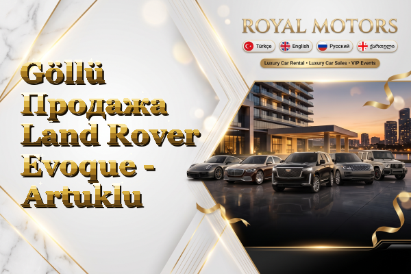 Göllü Продажа Land Rover Evoque - Artuklu