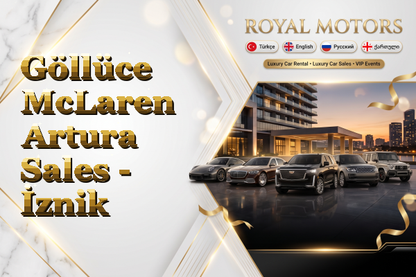 Göllüce McLaren Artura Sales - İznik