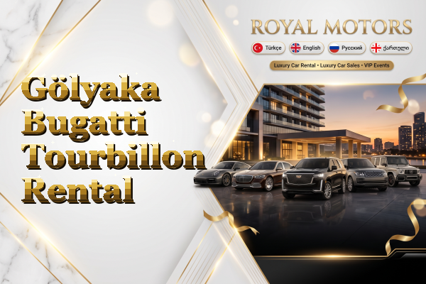 Gölyaka Bugatti Tourbillon Rental