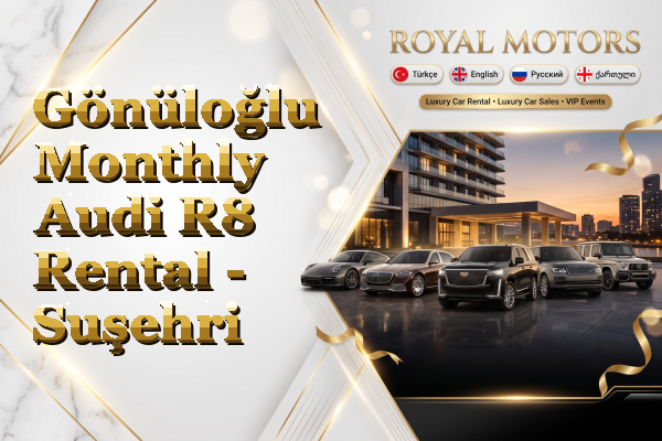 Gönüloğlu Monthly Audi R8 Rental - Suşehri