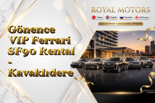 Gönence VIP Ferrari SF90 Rental - Kavaklıdere