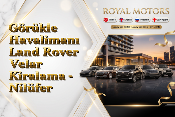 Görükle Havalimanı Land Rover Velar Kiralama - Nilüfer