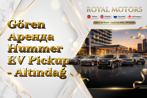 Gören Аренда Hummer EV Pickup - Altındağ