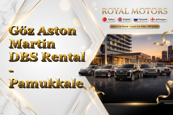 Göz Aston Martin DBS Rental - Pamukkale
