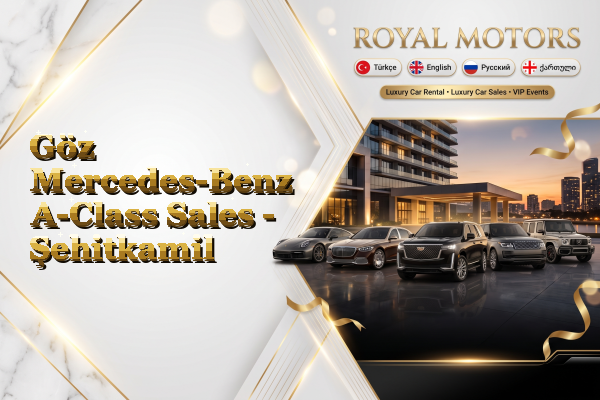Göz Mercedes-Benz A-Class Sales - Şehitkamil