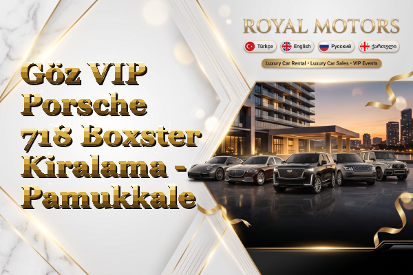 Göz VIP Porsche 718 Boxster Kiralama - Pamukkale