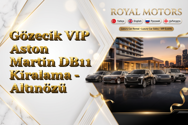 Gözecik VIP Aston Martin DB11 Kiralama - Altınözü